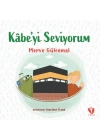 Kâbe’yi Seviyorum