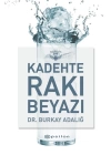 Kadehte Rakı Beyazı