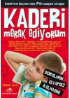Kaderi Merak Ediyorum