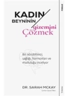 Kadın Beyninin Gizemini Çözmek