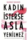 Kadın İsterse Asla Yenilmez