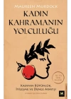 Kadın Kahramanın Yolculuğu