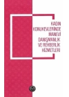 Kadın Konukevlerinde Manevi Danışmanlık ve Rehberlik Hizmetleri