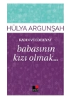 Kadın ve Edebiyat Babasının Kızı Olmak