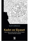 Kadın ve Siyaset  İslam Toplumunda Kadının Siyasal Hakları Üzerine Fıkhi Bir İnceleme