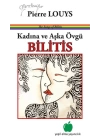 Kadına ve Aşka Övgü - Bilitis