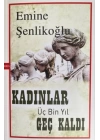 Kadınlar Üç Bin Yıl Geç Kaldı