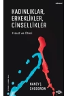 Kadınlıklar, Erkeklikler, Cinsellikler – Freud ve Ötesi–