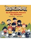 Kafacanlar - Bu Mahallede Macera Hiç Bitmiyor