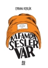 Kafamda Sesler Var