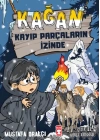 Kağan - Kayıp Parçaların İzinde