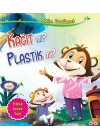 Kağıt Mı? Plastik Mi? - Doğa Öyküleri