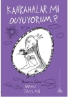 Kahkahalar Mı Duyuyorum?