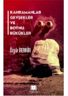 Kahramanlar Gevşekler ve Boynu Bükükler