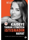 Kaideye Tamah Etmeyen İstisnadır Hayat