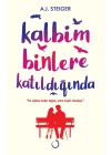 Kalbim Binlere Katıldığında