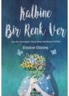 Kalbine Bir Renk Ver