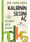 Kalbinin Sesini Aç - Hayatınızı Değiştirecek Kitaplar Serisi