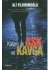 Kalem ile Aşk ve Kavga