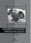 Kalkınma İktisadının Yükselişi ve Düşüşü