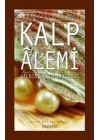 Kalp Alemi - Kalbin Salih Amelleri - 1