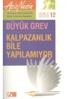 Kalpazanlık Bile Yapılamıyor