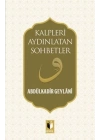 Kalpleri Aydınlatan Sohbetler