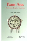 Kam Ana - Kadimden Bugüne Masallar