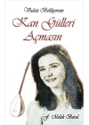 Kan Gülleri Açmasın