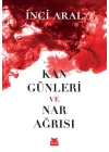 Kan Günleri ve Nar Ağrısı