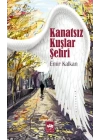Kanatsız Kuşlar Şehri
