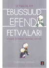 Kanuni Devri Şeyhülislamı Ebussuud Efendi Fetvaları