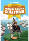 Kanuni Sultan Süleyman-İz Bırakanlar