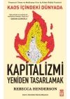 Kaos İçindeki Dünyada Kapitalizmi Yeniden Tasarlamak