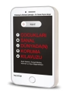 Kapat! Çocukları Sanal Dünyada(n) Koruma Kılavuzu