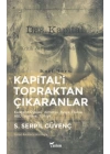 Kapitalİ Topraktan Çıkaranlar