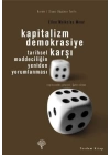 Kapitalizm Demokrasiye Karşı