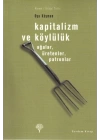 Kapitalizm ve Köylülük-Ağalar, Üretenler, Patronlar