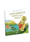 Kaplumbağa Kayu’nun Keşfi