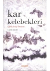 Kar Kelebekleri / Sarıkamış Destanı