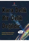 Kara Delik Bir Delik Değildir