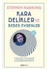 Kara Delikler ve Bebek Evrenler
