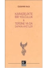 Kara Delikte Bir Yolculuk ve Tersine ya da Sapkın Ayetler