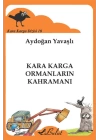Kara Karga Dizisi 10 - Kara Karga Ormanların Kahramanı