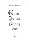Kara Üzüm Güneş De