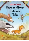 Karaca Olmak İsteyen Tilki