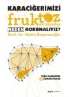Karaciğerimizi Fruktoz Şurubundan Neden Korumalıyız?