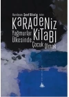 Karadeniz Kitabı - Yağmurlar Ülkesinde Çocuk Olmak