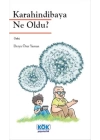 Karahindibaya Ne Oldu?