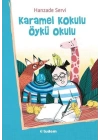 Karamel Kokulu Öykü Okulu